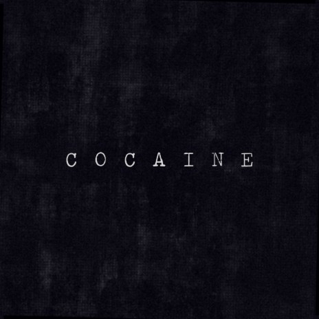 Cocaine | Boomplay Music