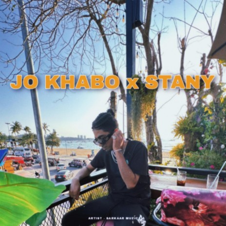 JO KHABO x STANNY | Boomplay Music