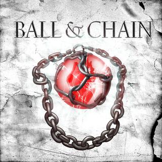 Ball & Chain lyrics | Boomplay Music