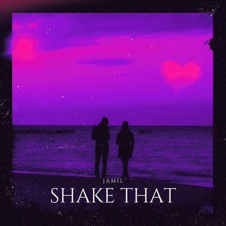 Shake That (Slowed) | Boomplay Music