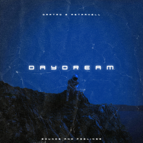 Daydream ft. Astrahell | Boomplay Music