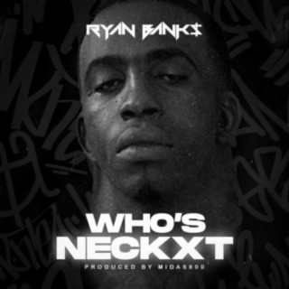 Who's Neckxt