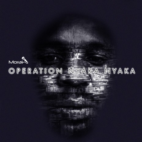 Operation Nyaka Nyaka | Boomplay Music