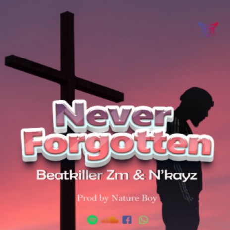 Never Forgotten | Boomplay Music