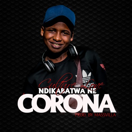 Ndikabatwa Ne Corona | Boomplay Music