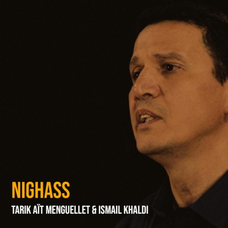 Nighass ft. Ismail khaldi | Boomplay Music