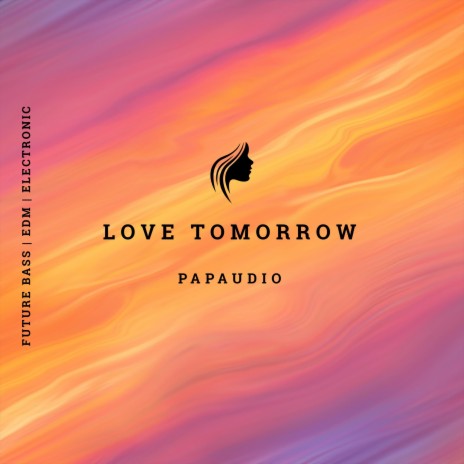 Love Tomorrow | Boomplay Music