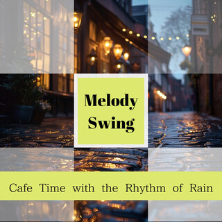 Cafe Time with the Rhythm of Rain