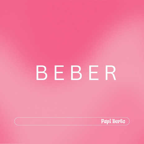 Beber | Boomplay Music