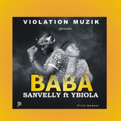 Baba ft. Ybiola | Boomplay Music