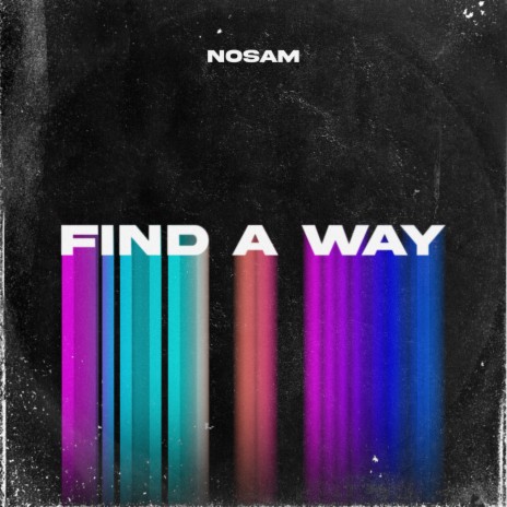 Find A Way | Boomplay Music