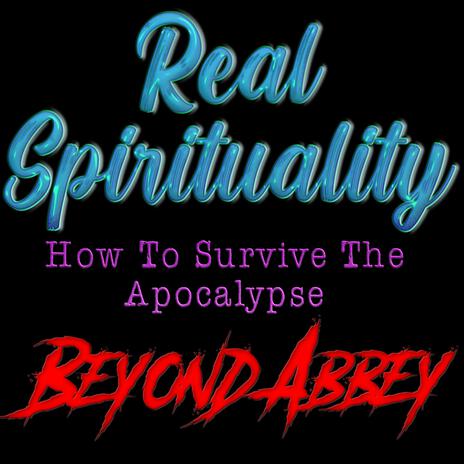 Real Spirituality Episode Eleven (Narrative Part Two) | Boomplay Music