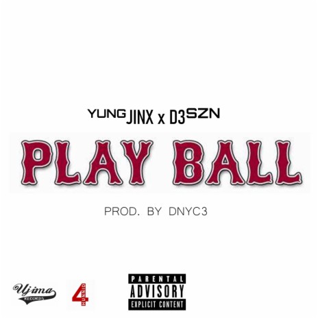 Play ball (feat. D3szn)