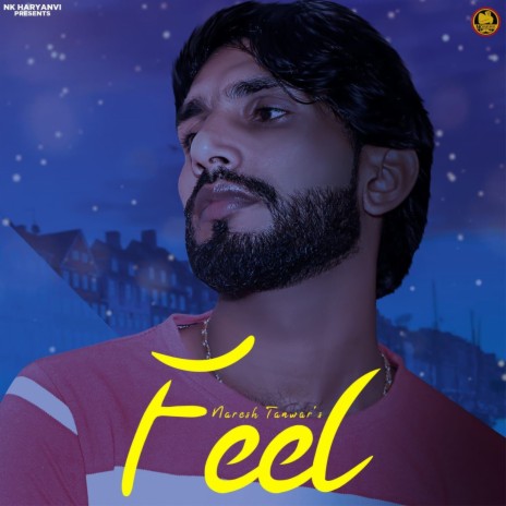 Feel ft. Naresh Tanwar | Boomplay Music