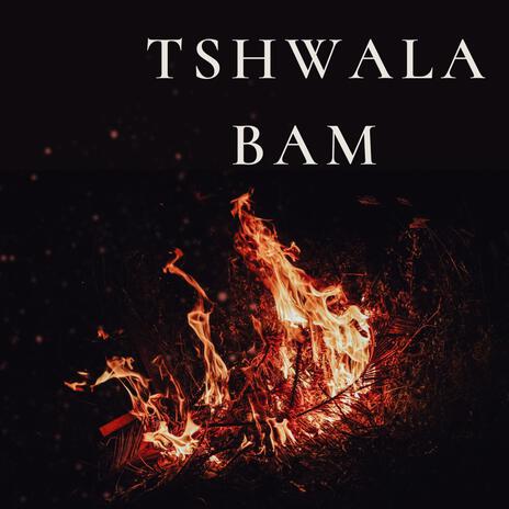 Tshwala Bam | Boomplay Music