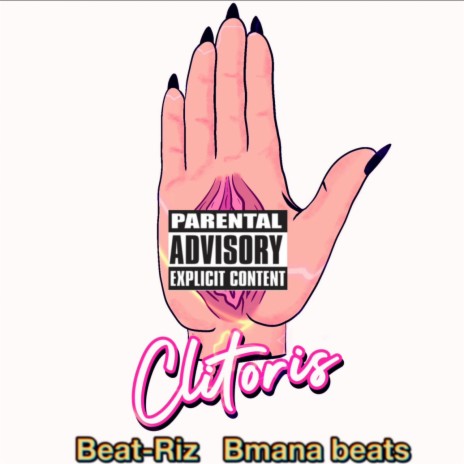 Clitoris ft. Bmana Beats