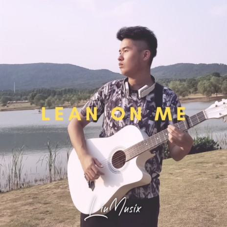 Lean on Me (Acoustic Fingerstyle) (Acoustic) | Boomplay Music