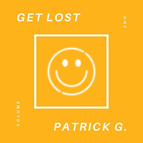 Get Lost! | Boomplay Music