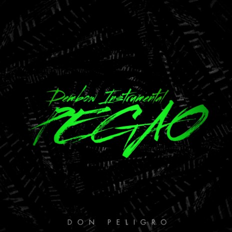 Pegao Dembow Instrumental | Boomplay Music