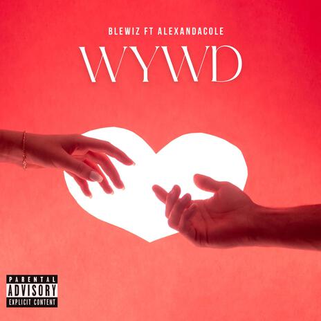 WYWD ft. AlexandraCole | Boomplay Music