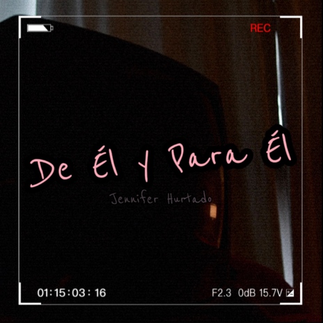 De Él y Para Él | Boomplay Music