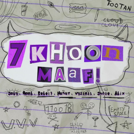 7 Khoon Maaf ft. Smoke, Qaab, Huzur, Saby & Vyshakh