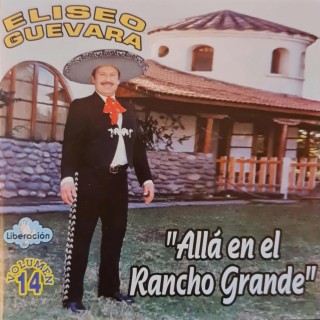 Allá en el Rancho Grande, Vol. 14