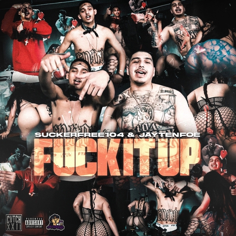 Fuck It Up ft. JayTenFoe & CVTCHXXII | Boomplay Music