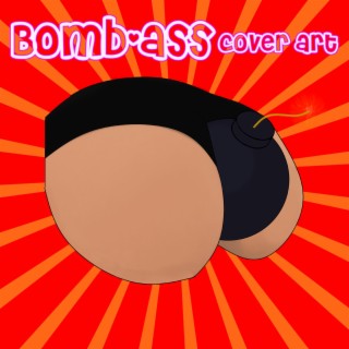 Bomb-Ass Cover Art