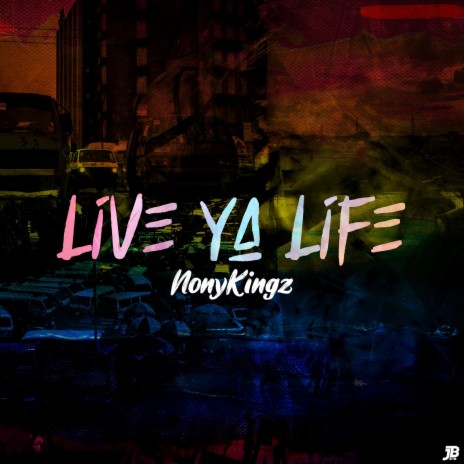 Live Ya Life