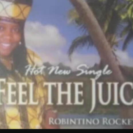 Robintino Rockett (Feel The Juice) | Boomplay Music