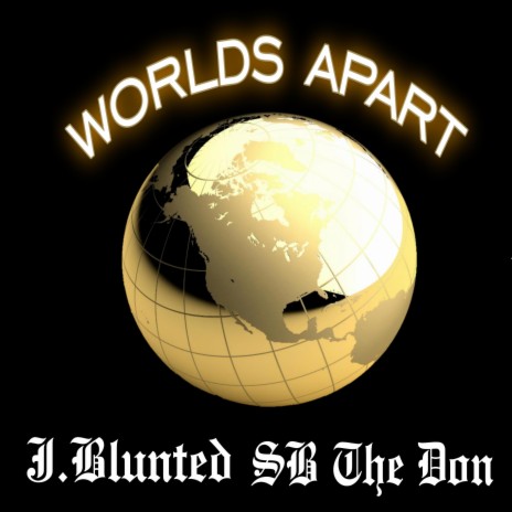 Worlds Apart ft. SB THE DON