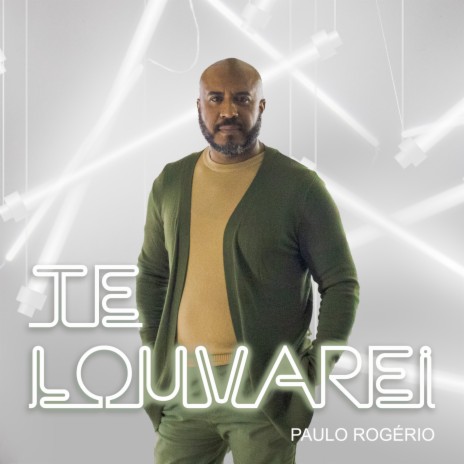 Te Louvarei | Boomplay Music