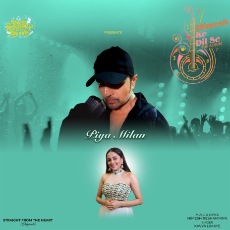 Piya Milan ft. Himesh Reshammiya | Boomplay Music