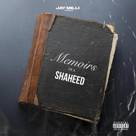 Memoirs Of A Shaheed | Boomplay Music