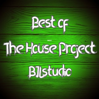Best of The House Project