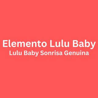 Lulu Baby Sonrisa Genuina