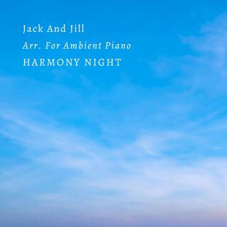 Jack And Jill Arr. For Ambient Piano