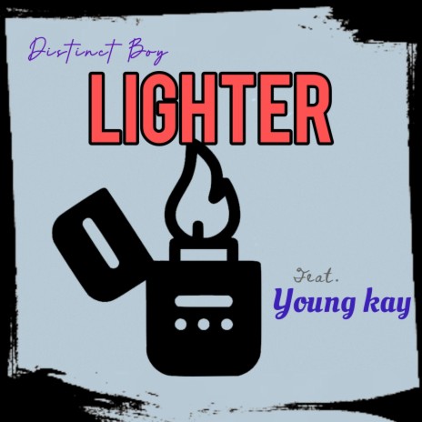Lighter (feat. Young Kay) | Boomplay Music