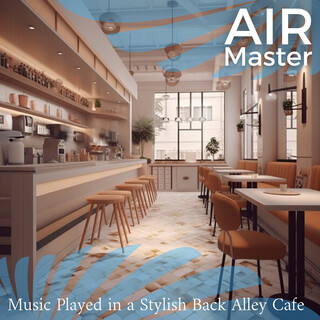 Music Played in a Stylish Back Alley Cafe