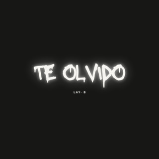 Te olvido