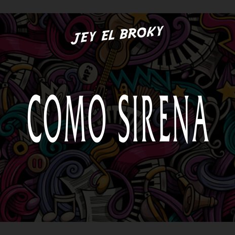 Como Sirena | Boomplay Music