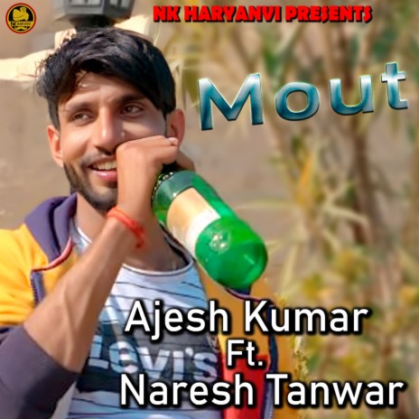 Mout ft. Naresh Tanwar | Boomplay Music