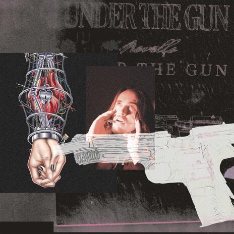 Under The Gun | Boomplay Music