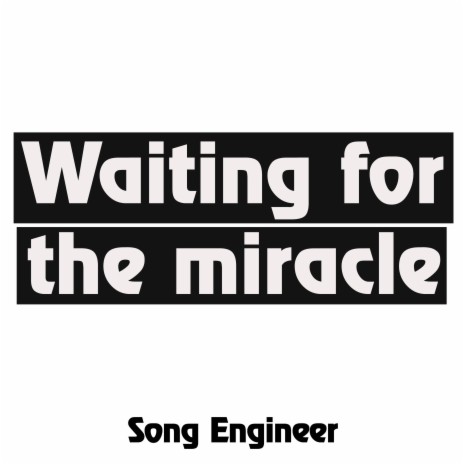 Waiting for the miracle (instrumental)