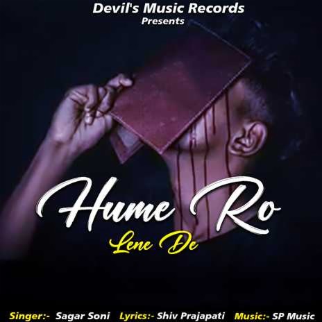 Hume Ro Lene De | Boomplay Music