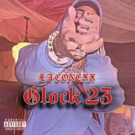 GLOCK 23 ft. Cdobleta | Boomplay Music