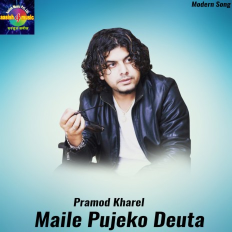 Maile Pujeko Deuta | Boomplay Music