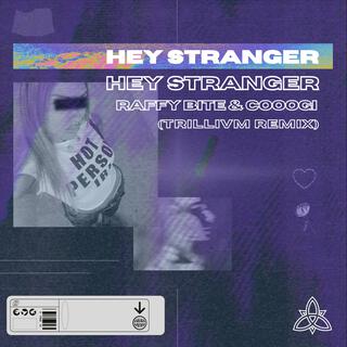 Hey Stranger, Pt. 2