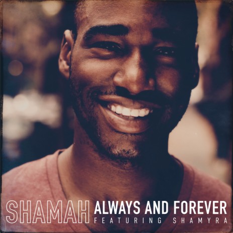 Always and Forever ft. Shamyra | Boomplay Music